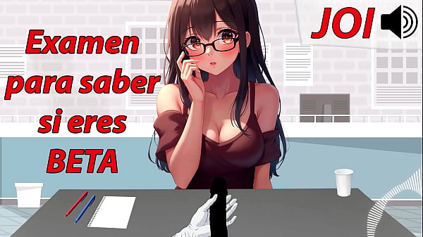 Test to find out if you are beta in Spanish. JOI ASMR.